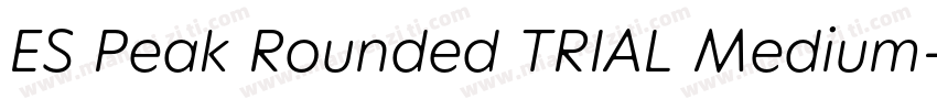 ES Peak Rounded TRIAL Medium字体转换